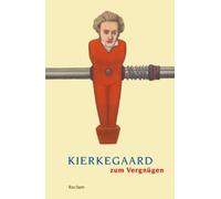 Kierkegaard zum Vergnügen