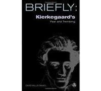 Kierkegaard's Fear and Trembling, Briefly Series David Mills Daniel (Auteur)