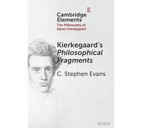 Kierkegaard – Fragments philosophiques – Cambridge University Press