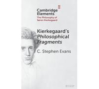 Kierkegaard – Fragments philosophiques – Cambridge University Press