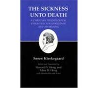 Kierkegaard's Writings, XIX: Sickness Unto Death: A Christian Psychological Exposition for Upbuilding and Awakening Kierkegaard, Soren (Auteur)
