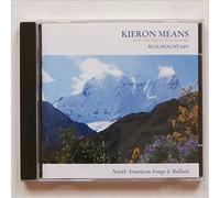 Kieron Means - Run Mountain: North American Songs and Ballads [Music CD]