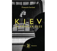Kiev: 24 février 2022