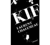 Kif Laurent Chalumeau (Auteur)