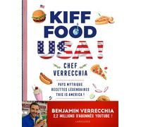 Benjamin Verrecchia – Kiff Food USA ! – Pays Mythique, Recettes Légendaires – Cartonné