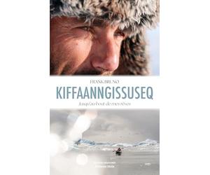 Kiffaanngissuseq: Jusqu'au bout de mes rêves