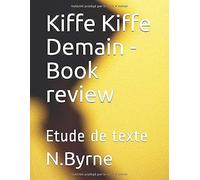 Kiffe Kiffe Demain - Book Review: Etude De Texte