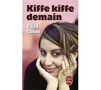 Kiffe Kiffe Demain (Le Livre de Poche) (French Edition) by Faiza Guene (2005-01-09)