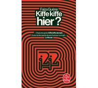 Kiffe kiffe hier ? - Faïza Guène - Lgf - Poche - Roman
