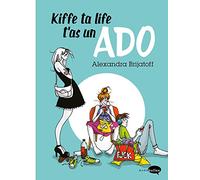 Kiffe ta life, t'as un ado