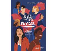 Kiffe ta race: Explorer les questions raciales sans tabou