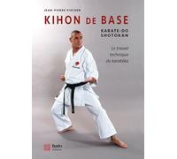 Kihon De Base - Karaté-Do Shotokan