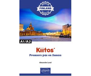 Kiitos - premiers pas en finnois - Alexandre Laval - Ellipses - broché - Méthode de langue