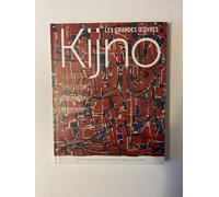 Kijno: Les grandes oeuvres