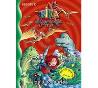 Kika Super bruja y los dinosaurios/ Kika Super Witch and Dinosaurs, Kika Superbruja/ Kika Super Witch/ Kika Super Witch Knister (Auteur)
