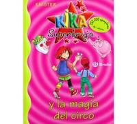 Kika Superbruja y la magia del circo/ Kika Witch and Magic of the Circus, Knister; Kika Superbruja Knister (Auteur)