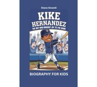 KIKE HERNANDEZ: The Boy Who Brought Joy to the Game- Biography for kids