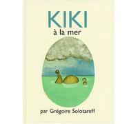 Kiki a la mer - Grégoire Solotareff - Ecole Des Loisirs - Livre
