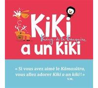 Kiki a un kiki Vincent Malone (Auteur), Jean-Louis Cornalba (Illustration)