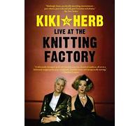 Kiki And Herb Live At The Knitting Factory