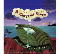 Kiki Band - A Chrysalis Dream