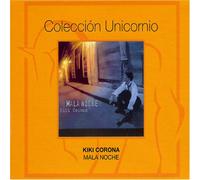 Kiki Corona - Mala Noche