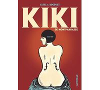Catel & José-Louis Bocquet – Kiki de Montparnasse – Édition luxe – Casterman