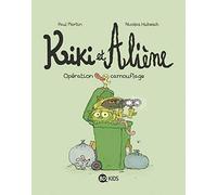 Kiki et Aliène, Tome 04: Opération camouflage