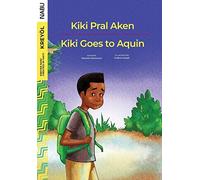 Kiki Goes To Aquin / Kiki Pral Aken
