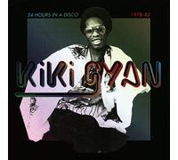 Kiki Gyan 24 Hours in a Disco: 1978-82 (Vinyl) 12" Album