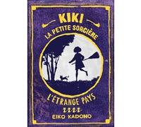 Kiki, la petite sorcière 4 Eiko Kadono (Auteur), Deborah Piérret Watanabe (Traduction)
