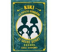 Kiki la petite sorcière 6 Eiko Kadono (Auteur), Deborah Piérret Watanabe (Traduction)
