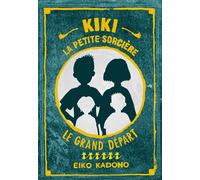 Kiki la petite sorcière 6: Le Grand départ