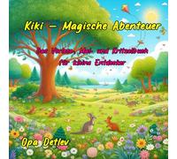Kiki - Magische Abenteuer: Das Vorlese-, Mal- und Kritzelbuch für kleine Entdecker