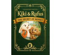 Kiki & Rufus - The Secret of Money: Collector's Edition