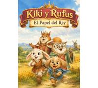 Kiki y Rufus - El Papel del Rey