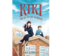 Kikis kleiner Lieferservice 6: Kiki und die Zeit des Aufbruchs | Collector's Edition - mit Farbschnitt und Lesebändchen