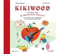 Kikiwood - l'aventure de grand-père Krockett - un conte en chansons