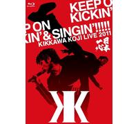 Kikkawa Koji Live 2011 Keep On Kickin' & Singin'!!!!! [Blu-Ray]