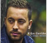 Kiko Gaviño - Cosas Mías