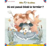 Kiko Le Chien Tome 17 - Où Est Passé Dédé Le Fermier ?