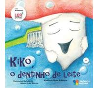 Kiko, O Dentinho De Leite - [Livre en VO] Mota Ribeiro, Manuela, Sá, Mafalda, Ribeiro, Sofia (Auteur)