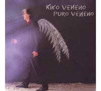 Kiko Veneno - Puro Veneno [Import]