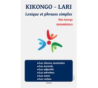 Kikongo - lari Lexique et phrases simples - Elise Solange Bagamboula - Paari - Makitec Sarl - broché - Méthode de langue