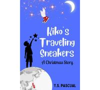 Kiko's Traveling Sneakers: A Heartwarming Christmas Story