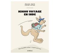 Kikou voyage en Inde - Géraldine Pérette - A2 Editions - broché - Document jeunesse