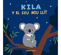 Kila i el seu nou llit: Aprenent a dormir sol al seu llit | Conte il·lustrat infantil per a nens de 3 a 7 anys | Llibre per aprendre a llegir amb lletra MAJÚSCULA"