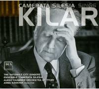 Kilar : Œuvres Chorales. Camerata Silesia, Szostak