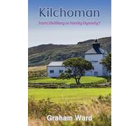 Kilchoman - Farm Distillery or Family Dynasty?