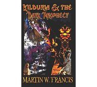 Kilduria & The Dark Prophecy